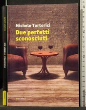 Due perfetti sconosciuti. usato Due perfetti sconosciuti. usato  Ariccia