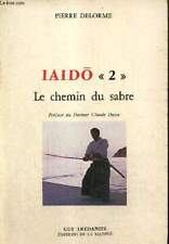 Iaido chemin sabre d'occasion  Saint-Denis-de-Pile