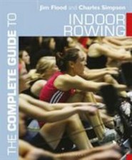 The Complete Guide to Indoor Rowing by Flood, Jim; Simpson, Charles, usado comprar usado The Complete Guide to Indoor Rowing by Flood, Jim; Simpson, Charles, usado comprar usado  Enviando para Brazil