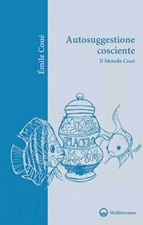 Autosuggestione cosciente meto usato  Roma