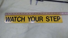 Watch step sign for sale  Rochester
