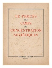 WAPLER, DOMINIQUE Le Proces Des Camps De Concentration Sovietiques / Editeur Dom, używany na sprzedaż  Wysyłka do Poland