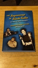The Beginnings of Black Radio: My Years at WDIA Memphis Author Signed! comprar usado  Enviando para Brazil