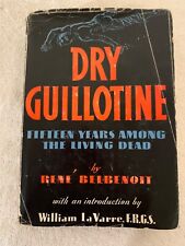 Dry Guillotine. Fifteen years among the living dead, Rene Belbenoit 1940 HCDJ comprar usado  Enviando para Brazil