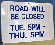 Usado, Placa de trânsito de alumínio para construção/aviso ROAD WILL BE CLOSED 24 x 18 S227 comprar usado  Enviando para Brazil