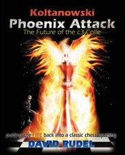 Koltanowski-Phoenix Attack-The Future of the c3-Colle:by David Rudel, paperback comprar usado  Enviando para Brazil