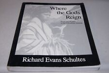 RICHARD EVANS SCHULTES Where the Gods Reign 1st Printing AYAHUASCA B CAAPI COCA comprar usado  Enviando para Brazil