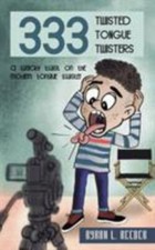 Three hundred & Thirty-Three Twisted Tongue Twisters by Reeder, Byron L. comprar usado  Enviando para Brazil