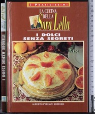 Dolci senza segreti. usato  Ariccia