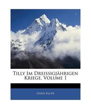 Tilly dreissigjährigen kriege gebraucht kaufen  Trebbin