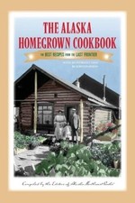 Alaska homegrown cookbook for sale  Montgomery