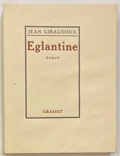 Giraudoux. jean. eglantine. d'occasion Giraudoux. jean. eglantine. d'occasion  France