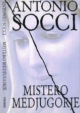 Mistero medjugorje. socci usato  Italia