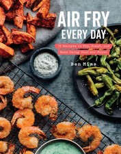 Air Fry Every Day: 75 Recipes to Fry, Roast, and Bake Using Your Air Fryer: A... comprar usado Air Fry Every Day: 75 Recipes to Fry, Roast, and Bake Using Your Air Fryer: A... comprar usado  Enviando para Brazil