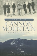 A History of Cannon Mountain: Trails, Tales and Ski Legends (Landmarks) segunda mano  Embacar hacia Mexico