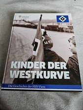 HSV Kinder Der Westkurve Die Geschichte Der HSV Fans  Hsmburger SV Buch Rar gebraucht kaufen  Schenefeld