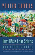 AUNT RESIA AND THE SPIRITS AND OTHER STORIES (CARAF BOOKS: By Yanick Lahens segunda mano  Embacar hacia Mexico