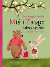 9788310140340 Miś i Zając: dobrzy sąsiedzi Nasza Księgarnia na sprzedaż  PL