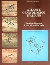 Atlante ornitologico italiano. usato Atlante ornitologico italiano. usato  Italia