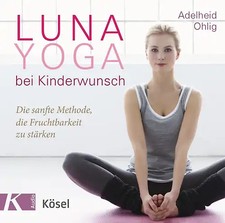 Luna yoga kinderwunsch gebraucht kaufen  Berlin