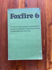 Foxfire 6:  100 Toys and Games , Gourd Banjos And More Of Plain Living 1st Ed. segunda mano  Embacar hacia Mexico