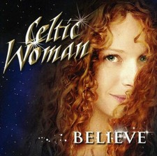 Celtic woman believe for sale  Kennesaw