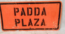 Padda plaza sign d'occasion  Expédié en Belgium