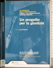 Progetto per giustizia. usato  Ariccia