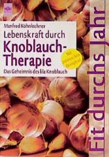 Knoblauchtherapie gebraucht kaufen  Berlin