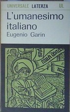 Garin umanesimo italiano. usato  Italia