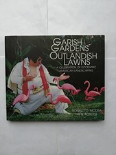 Garish gardens outlandish for sale  Montgomery