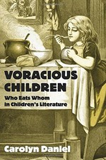 VORACIOUS CHILDREN: WHO EATS WHOM IN CHILDREN'S LITERATURE By Carolyn Daniel, usado comprar usado  Enviando para Brazil