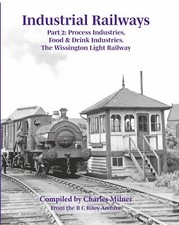 Industrial Railways Part 2: Process Industries, Food & Drink Industries. The Wis comprar usado  Enviando para Brazil