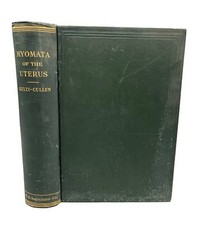 Howard A Kelly, Thomas S Cullen / Myomata of the Uterus 1909 comprar usado  Enviando para Brazil