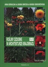 Rosliny ozdobne w architekturze kra..., Bernaciak, Anna, używany na sprzedaż  Wysyłka do Poland