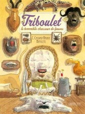 Triboulet terrrrible chasseur d'occasion Triboulet terrrrible chasseur d'occasion  Joinville