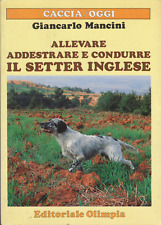 Mancini. allevare addestrare usato  Firenze
