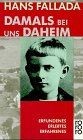 Damals daheim fallada gebraucht kaufen Damals daheim fallada gebraucht kaufen  Berlin