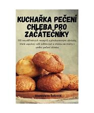 KUCHA¿KA PE¿ENÍ CHLEBA PRO ZA¿ÁTE¿NÍKY, Stanislava ¿ulcová na sprzedaż  Wysyłka do Poland