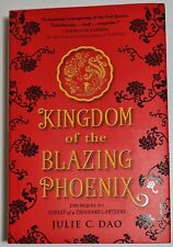 Kingdom of the Blazing Phoenix por Julie C. Dao Novo comprar usado  Enviando para Brazil