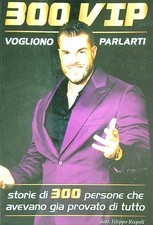 300 vip vogliono usato 300 vip vogliono usato  Italia
