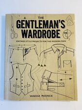 The Gentleman’s Wardrobe Vintage Style Projects For The Modern Man Softcover segunda mano  Embacar hacia Argentina