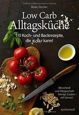 Low carb alltagsküche gebraucht kaufen  Berlin