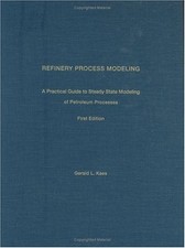 REFINERY PROCESS MODELING By Gerald L. Kaes - Hardcover comprar usado  Enviando para Brazil