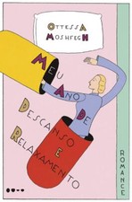 MEU ANO DE DESCANSO E RELAXAMENTO = OTTESSA MOSHFEGH lus Brasil Port LIVRO NOVO! comprar usado  Brasil 