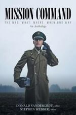Mission Command : The Who, What, Where, When and Why an Anthology by Chad..., usado comprar usado  Enviando para Brazil