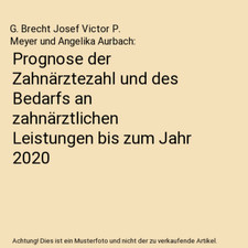 Prognose zahnärztezahl bedarf gebraucht kaufen  Trebbin