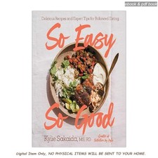 So Easy So Good: Delicious Recipes and Expert T, Kylie Sakaida 2025 comprar usado  Enviando para Brazil