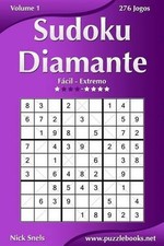 Sudoku Diamante - Fcil ao Extremo - Volume 1 - 276 Jogos por Nick Snels (Portugue comprar usado  Enviando para Brazil
