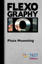 FLEXOGRAPHY 101 - PLATE MOUNTING By Technical Foundation Of Flexographic VG, usado segunda mano  Embacar hacia Argentina